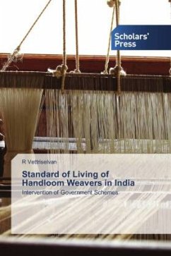 Standard of Living of Handloom Weavers in India - Vettriselvan, R