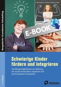 Schwierige Kinder fördern und integrieren (eBook, PDF) - Hartke, B.; Blumenthal, Y.; Vrban, R.; Carnein, O.