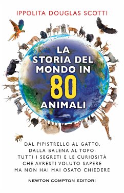 La storia del mondo in 80 animali (eBook, ePUB) - Douglas Scotti, Ippolita