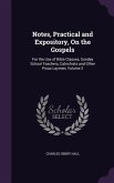 Notes, Practical and Expository, On the Gospels