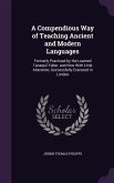 A Compendious Way of Teaching Ancient and Modern Languages