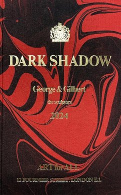 Gilbert & George: Dark Shadow
