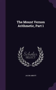 The Mount Vernon Arithmetic, Part 1 - Abbott, Jacob