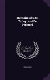 Memoirs of C.M. Talleyrand De Périgord