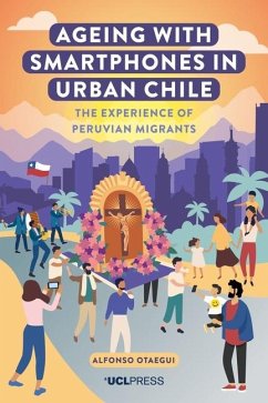 Ageing with Smartphones in Urban Chile - Otaegui, Alfonso