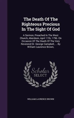 The Death Of The Righteous Precious In The Sight Of God - Brown, William Laurence