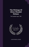 The Writings Of Oliver Wendell Holmes