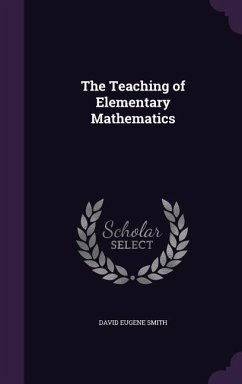 The Teaching of Elementary Mathematics - Smith, David Eugene