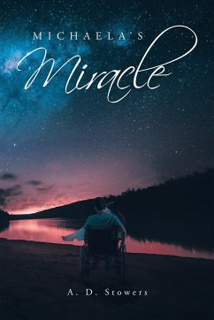 Michaela's Miracle - Stowers, A. D.