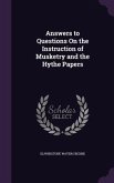Answers to Questions On the Instruction of Musketry and the Hythe Papers