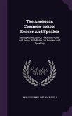 The American Common-school Reader And Speaker