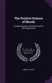 The Positive Science of Morals