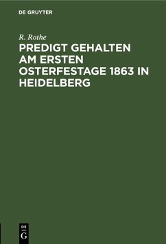 Predigt gehalten am ersten Osterfestage 1863 in Heidelberg Cover Predigt gehalten am ersten Osterfestage 1863 in Heidelberg