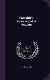 Pamphlets - Homoeopathic, Volume 4