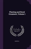 Planting and Rural Ornament, Volume 1