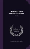 ... Finding List for Seminary Libraries: 1907