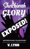 Shekhinah Glory Exposed!
