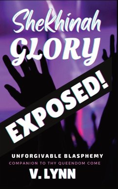 Shekhinah Glory Exposed! - Lynn, V.