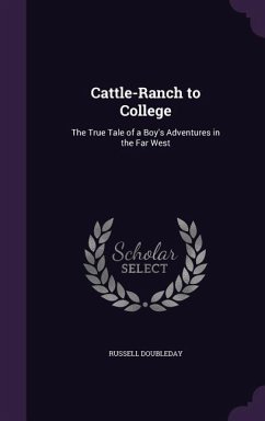 Cattle-Ranch to College - Doubleday, Russell