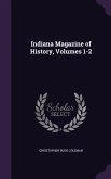 Indiana Magazine of History, Volumes 1-2