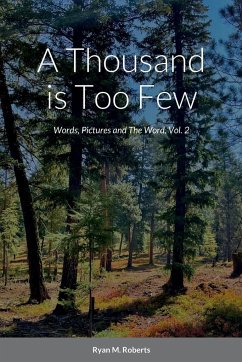 A Thousand is Too Few - Roberts, Ryan M.