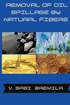 Removal of Oil Spillage by Natural Fibers - Bremila, V. Sasi