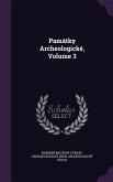 Památky Archeologické, Volume 3