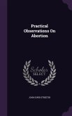 Practical Observations On Abortion