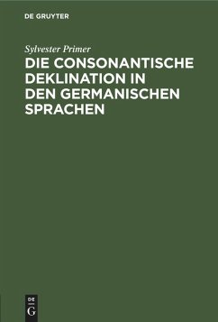 Cover Die consonantische Deklination in den germanischen Sprachen