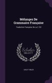 Mélanges De Grammaire Française