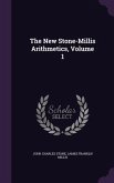 The New Stone-Millis Arithmetics, Volume 1