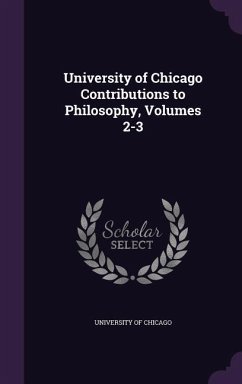 Cover University of Chicago Contributions to Philosophy, Volumes 2-3