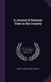A Journal of Summer Time in the Country
