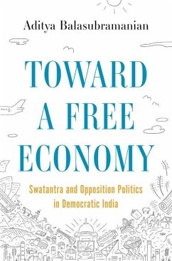 Toward a Free Economy - Balasubramanian, Aditya