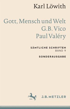 Karl Löwith: Gott, Mensch und Welt – G.B. Vico – Paul Valéry (eBook, PDF) - Löwith, Karl