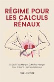 Régime Pour Les Calculs Rénaux (eBook, ePUB)