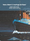 “Annie e Robert e il naufragio del Titanic” (eBook, ePUB)