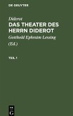 Diderot: Das Theater des Herrn Diderot. Teil 1