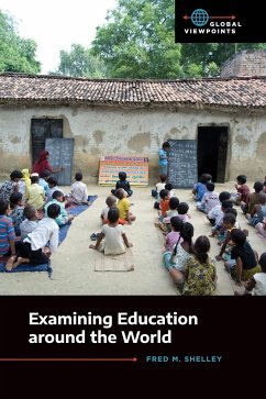 Examining Education around the World - Shelley, Fred M.