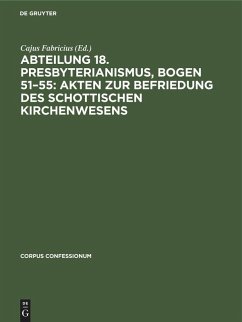 Cover Abteilung 18. Presbyterianismus, Bogen 51-55: Akten zur Befriedung des schottischen Kirchenwesens
