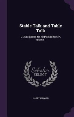 Stable Talk and Table Talk - Hieover, Harry