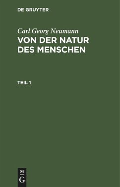 Cover Carl Georg Neumann: Von der Natur des Menschen. Teil 1