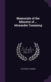Memorials of the Ministry of ... Alexander Cumming