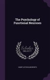 The Psychology of Functional Neuroses