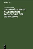 Grundzüge einer allgemeinen Pathologie der Verdauung