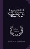 Journal of the Bath and West Sourthern Counties Society Vol. III Fourth Series