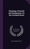 Gleanings, Pictorial and Antiquarian, On the Overland Route