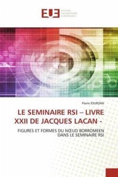 LE SEMINAIRE RSI ¿ LIVRE XXII DE JACQUES LACAN - - JOURDAN, Pierre