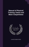 Manual of Physical Training, Games and Mass Competitions