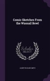 Comic Sketches From the Wassail Bowl